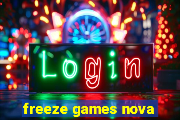 freeze games nova